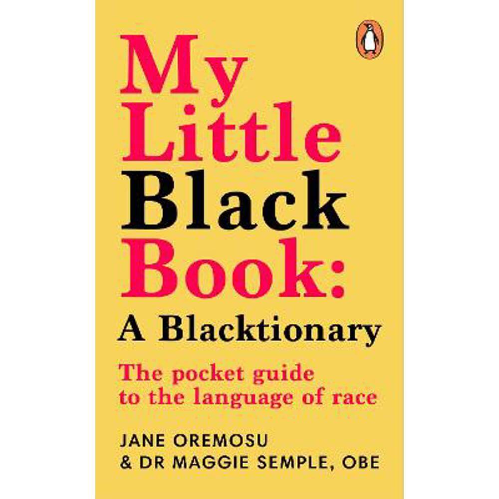 My Little Black Book: A Blacktionary: The pocket guide to the language of race (Paperback) - Maggie Semple